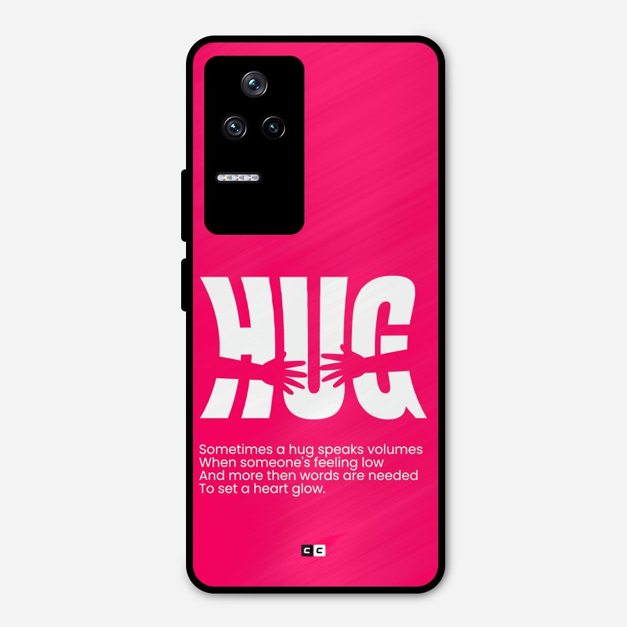 Hug Speaks Metal Back Case for Poco F4 5G