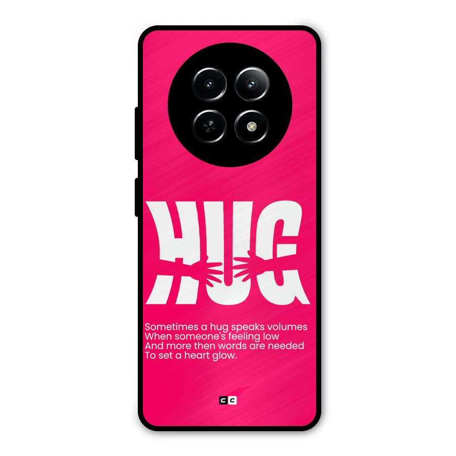 Hug Speaks Metal Back Case for Realme 12 5G