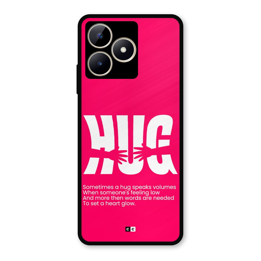 Hug Speaks Metal Back Case for Realme C53