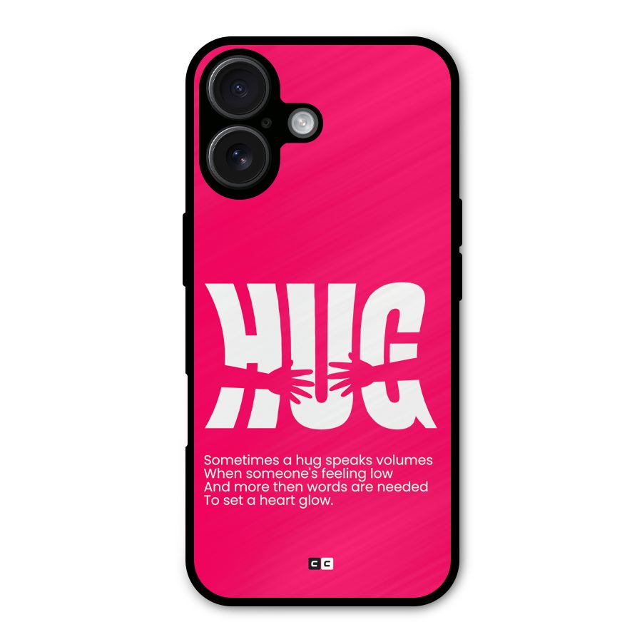Hug Speaks Metal Back Case for iPhone 16