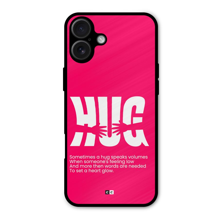 Hug Speaks Metal Back Case for iPhone 16 Plus