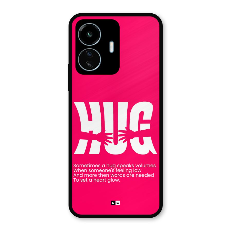 Hug Speaks Metal Back Case for vivo iQOO Z6 Lite 5G