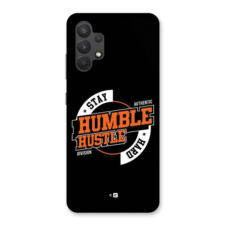 Humble Hustle Back Case for Galaxy A32