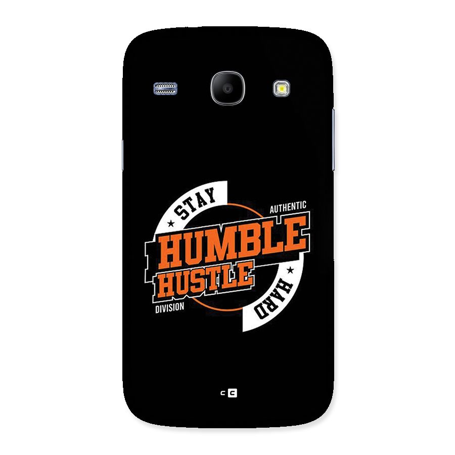 Humble Hustle Back Case for Galaxy Core