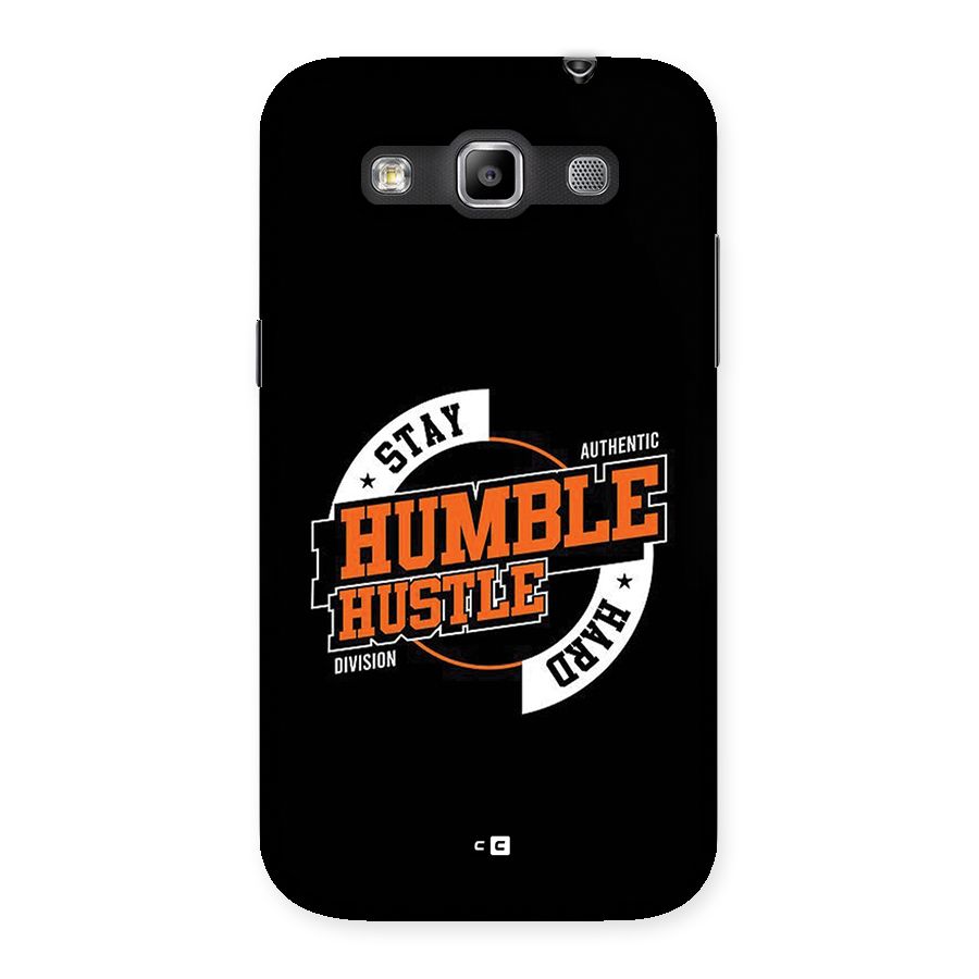 Humble Hustle Back Case for Galaxy Grand Quattro