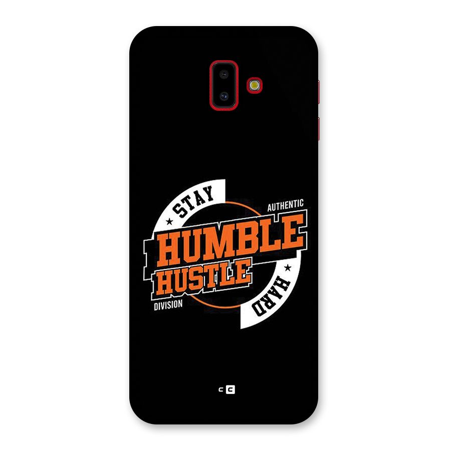 Humble Hustle Back Case for Galaxy J6 Plus