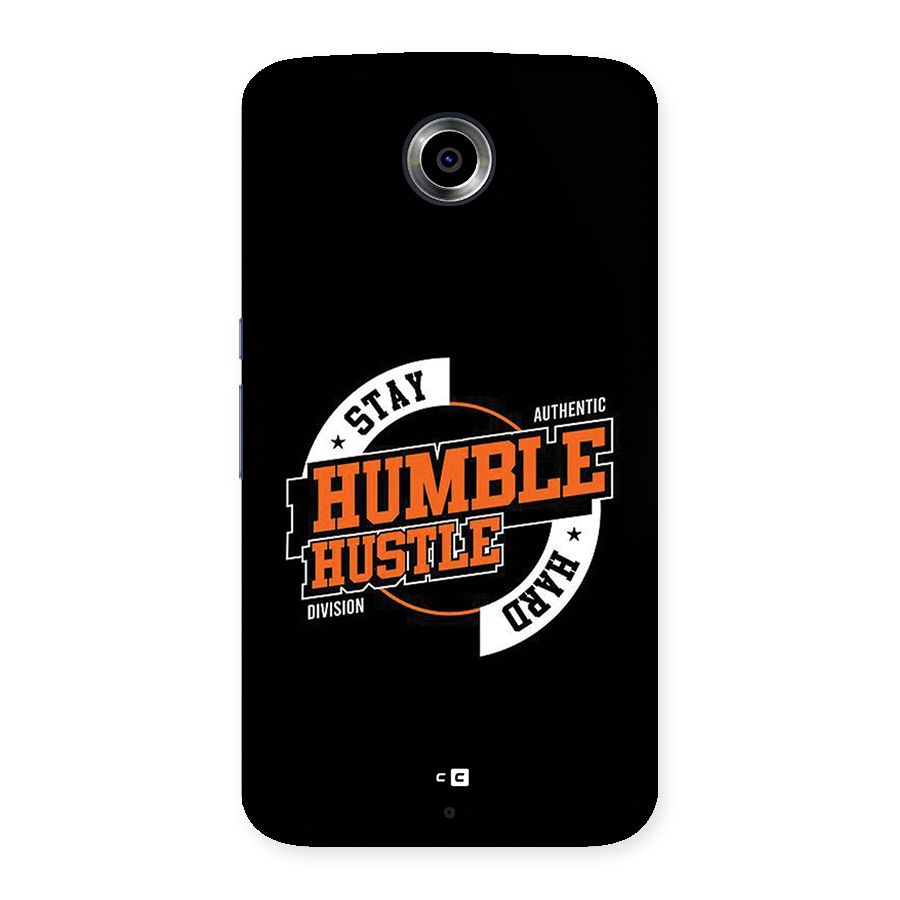 Humble Hustle Back Case for Google Nexus 6