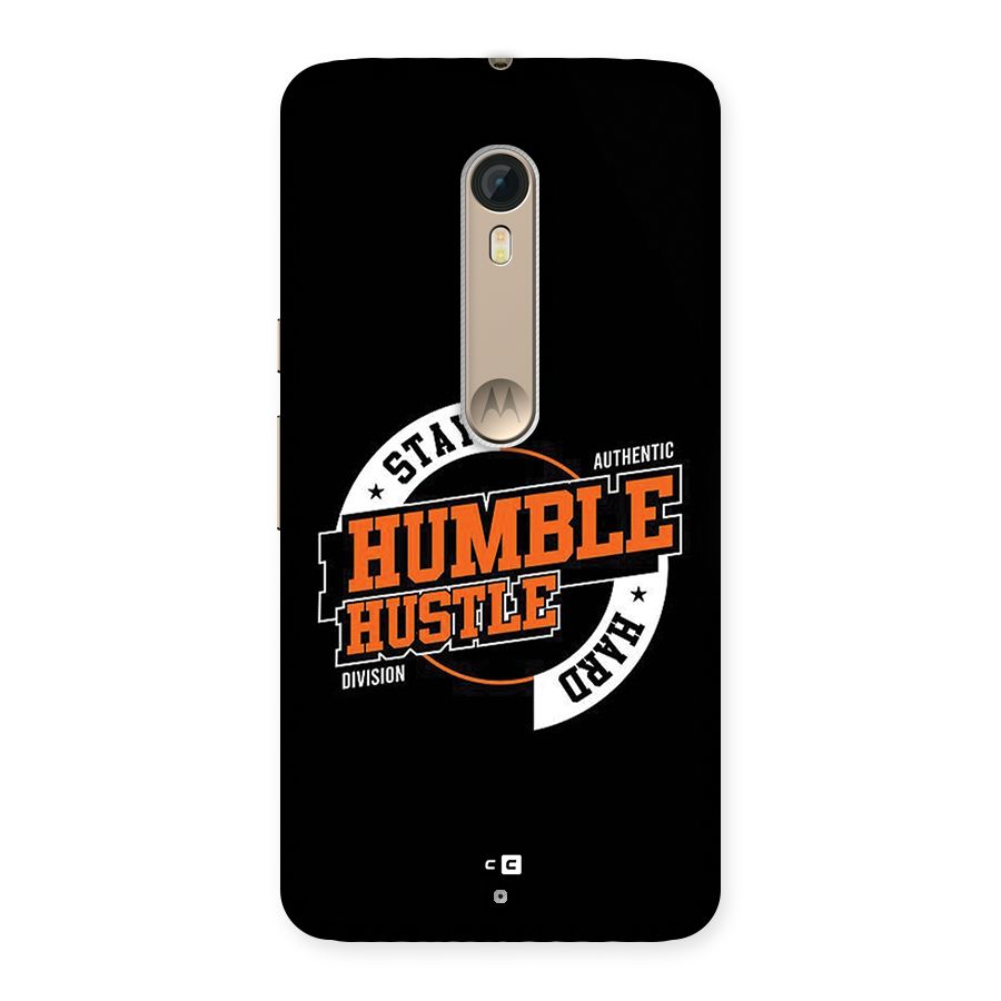 Humble Hustle Back Case for Moto X Style