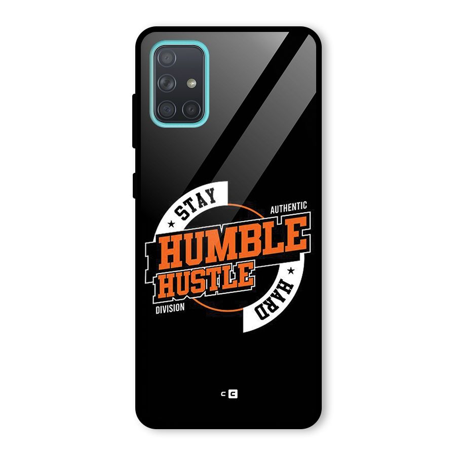 Humble Hustle Glass Back Case for Galaxy A71