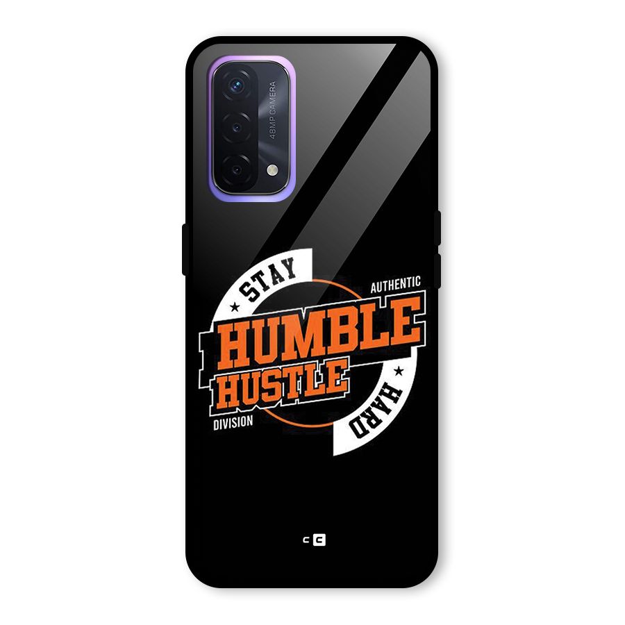 Humble Hustle Glass Back Case for Oppo A74 5G