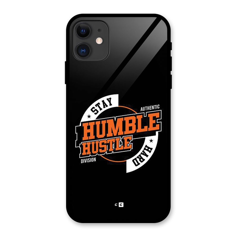 Humble Hustle Glass Back Case for iPhone 11