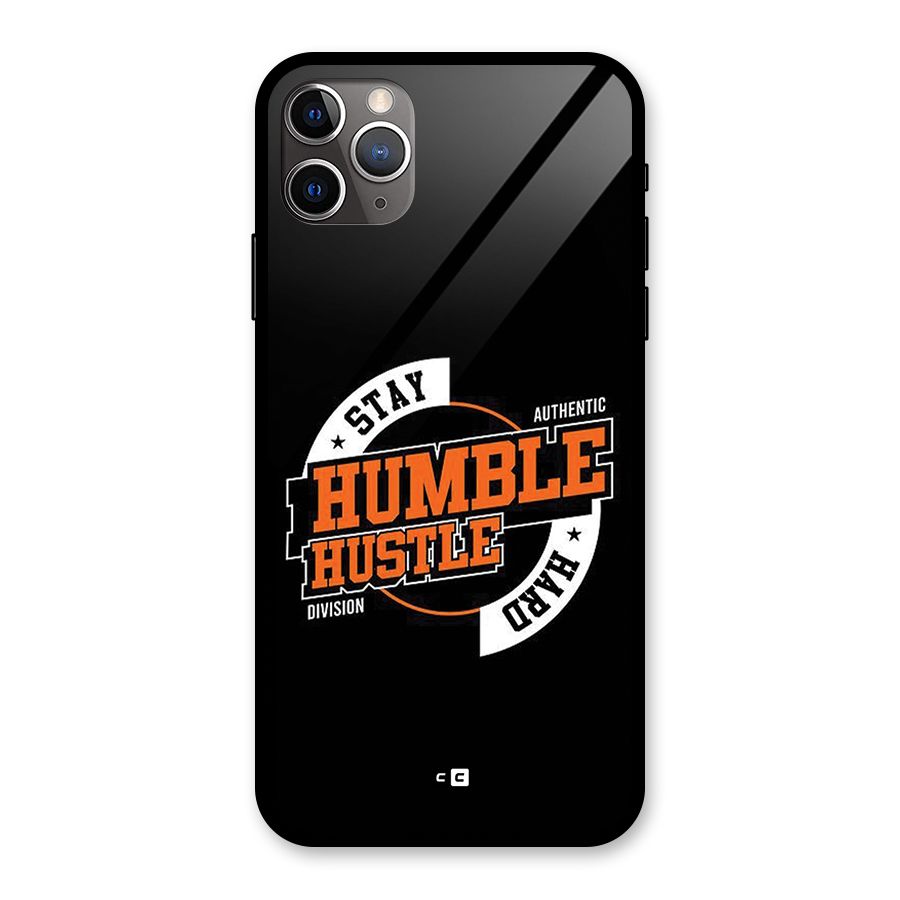 Humble Hustle Glass Back Case for iPhone 11 Pro Max