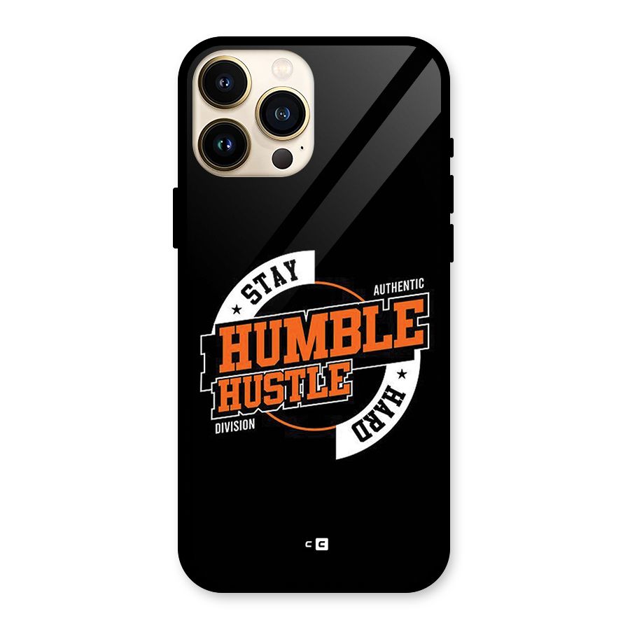 Humble Hustle Glass Back Case for iPhone 13 Pro Max