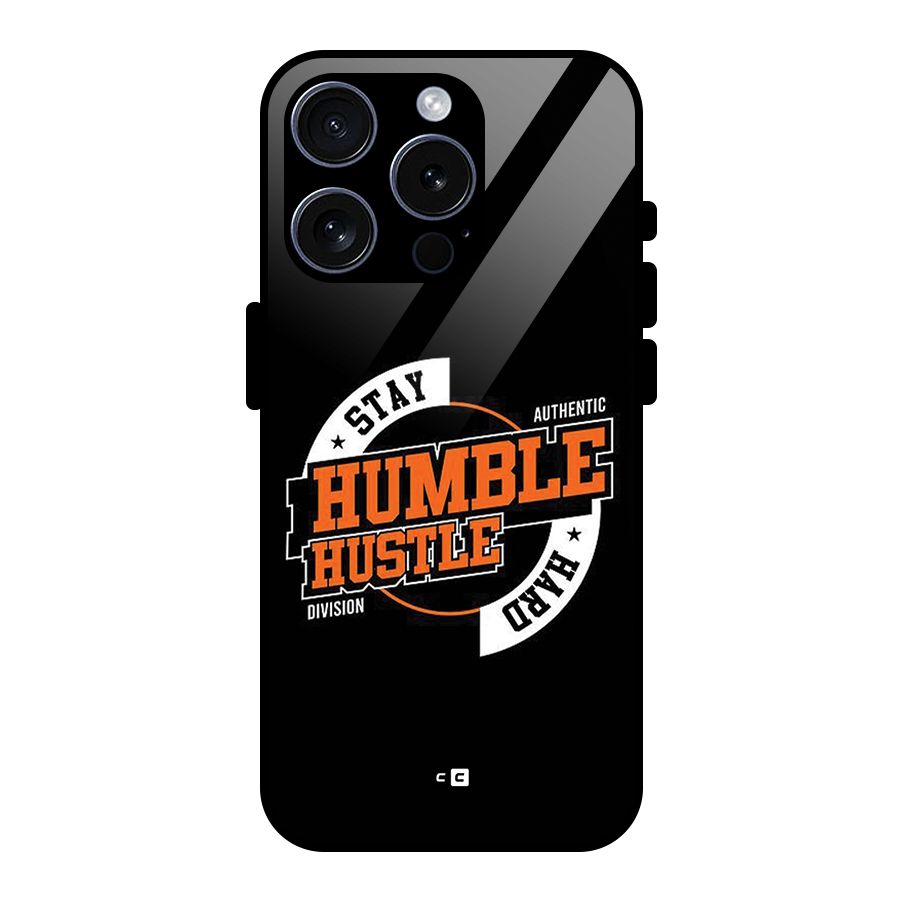 Humble Hustle Glass Back Case for iPhone 15 Pro