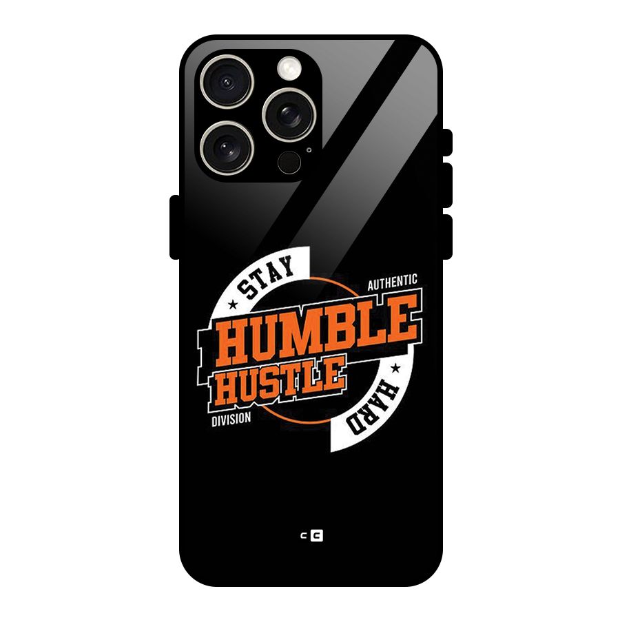 Humble Hustle Glass Back Case for iPhone 15 Pro Max