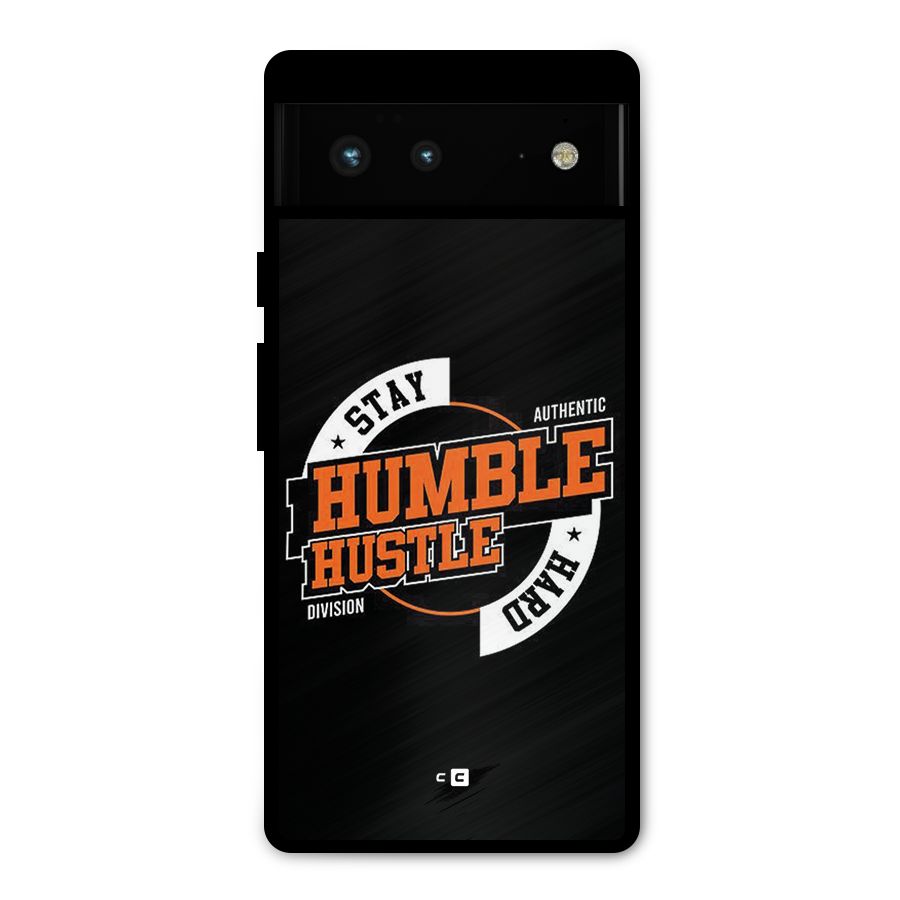 Humble Hustle Metal Back Case for Google Pixel 6