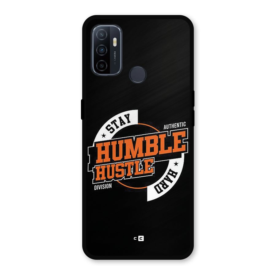 Humble Hustle Metal Back Case for Oppo A53