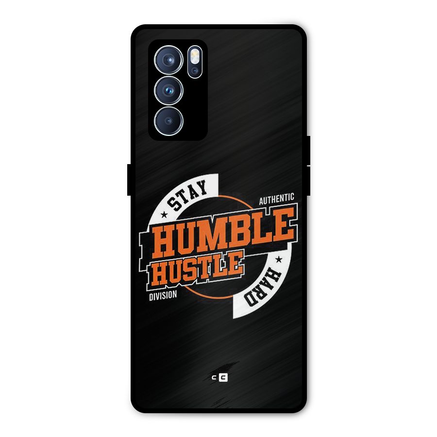Humble Hustle Metal Back Case for Oppo Reno6 Pro 5G