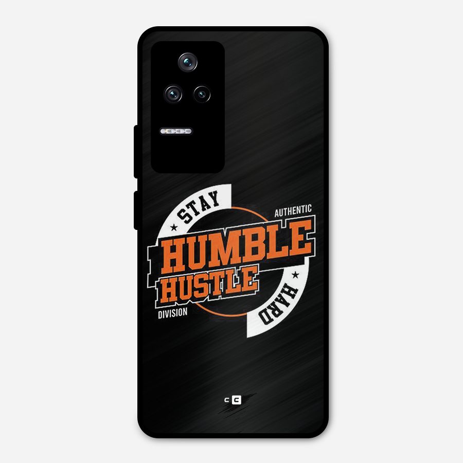 Humble Hustle Metal Back Case for Poco F4 5G