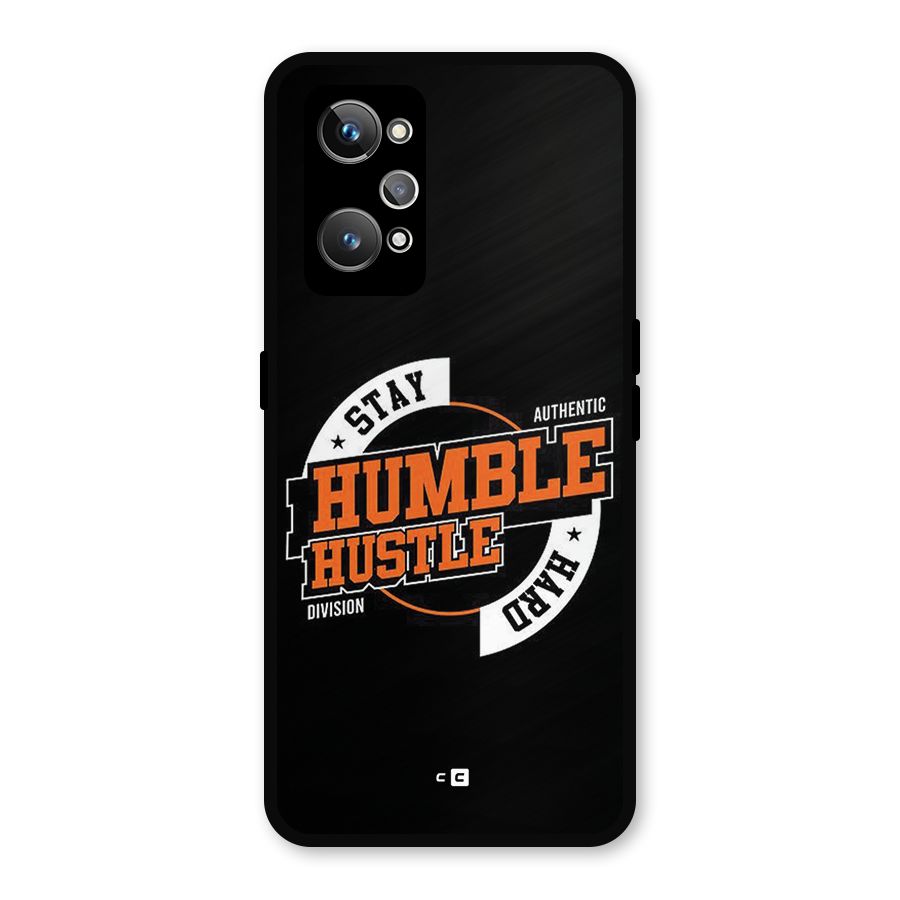 Humble Hustle Metal Back Case for Realme GT Neo2