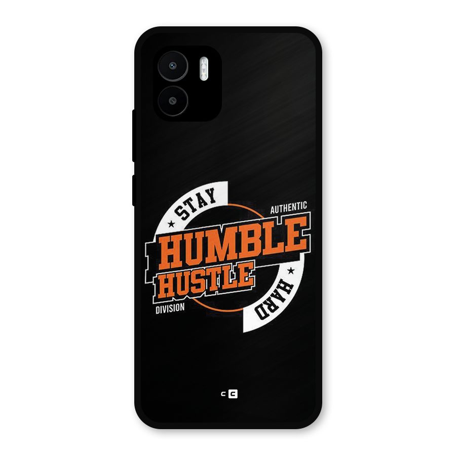 Humble Hustle Metal Back Case for Redmi A2