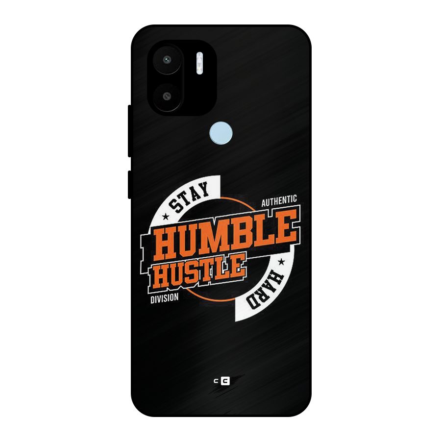 Humble Hustle Metal Back Case for Redmi A2 Plus