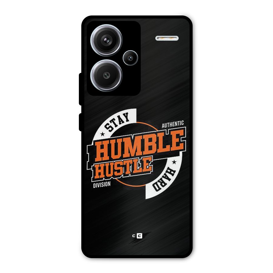 Humble Hustle Metal Back Case for Redmi Note 13 Pro Plus