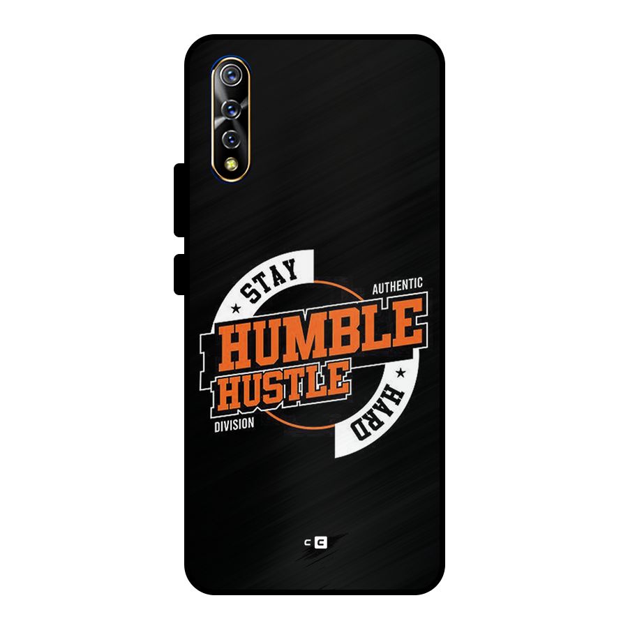 Humble Hustle Metal Back Case for Vivo S1