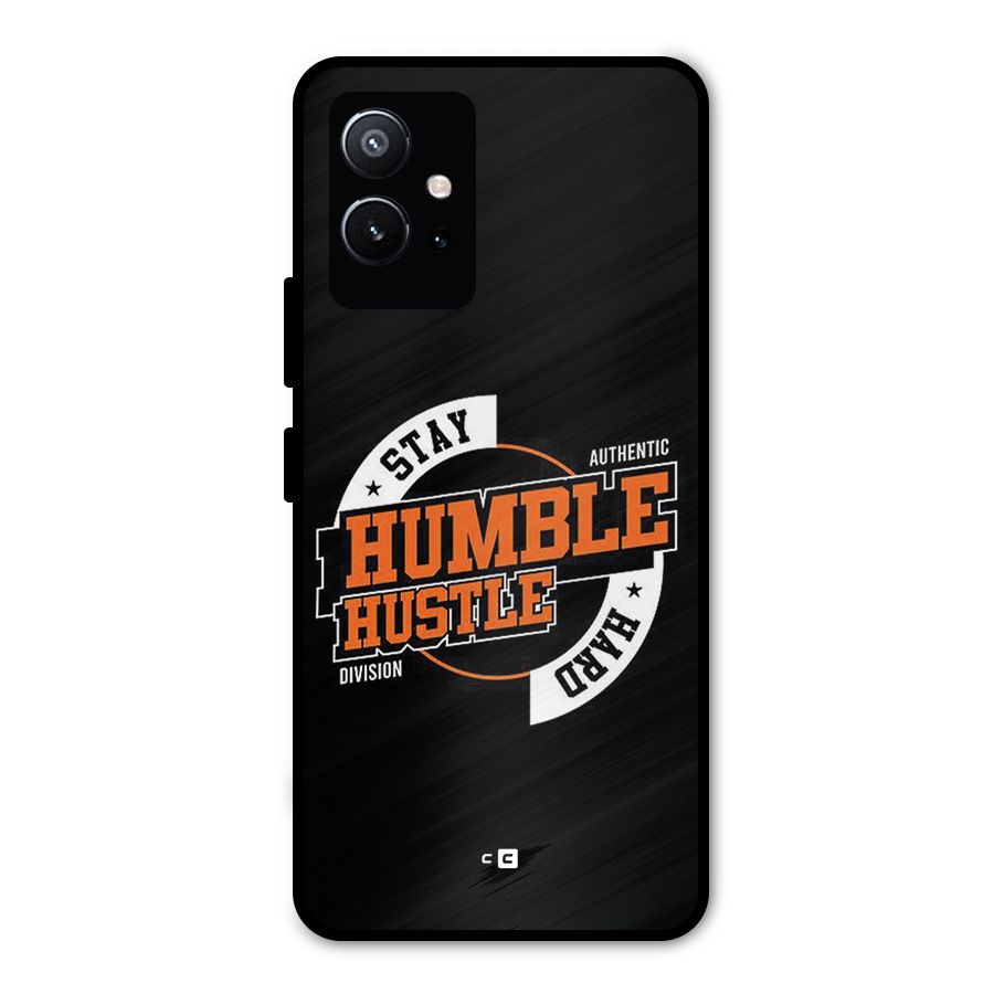 Humble Hustle Metal Back Case for Vivo T1 5G