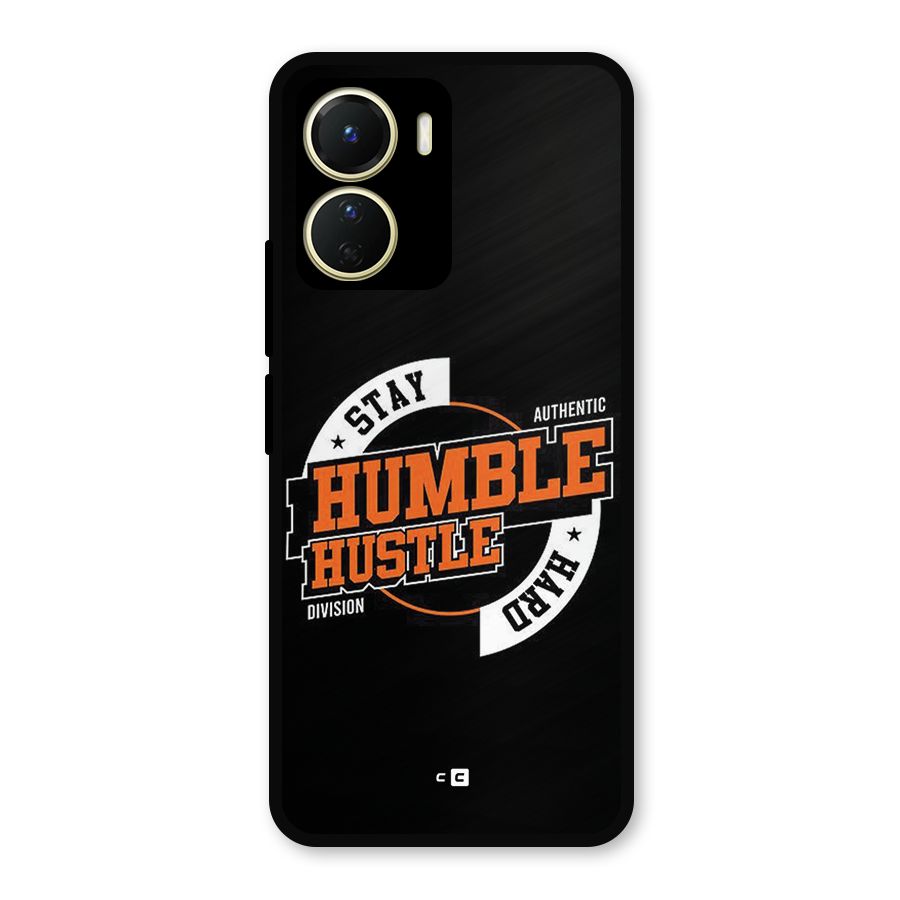 Humble Hustle Metal Back Case for Vivo T2x