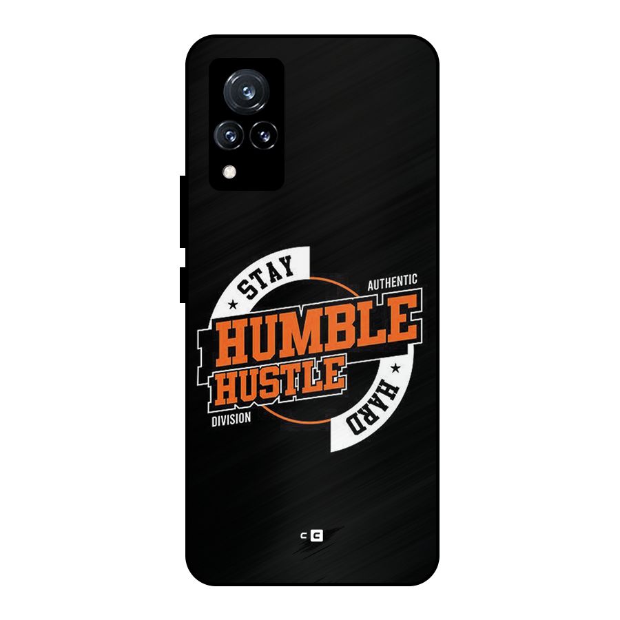 Humble Hustle Metal Back Case for Vivo V21 5G