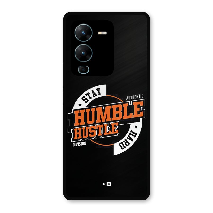 Humble Hustle Metal Back Case for Vivo V25 Pro