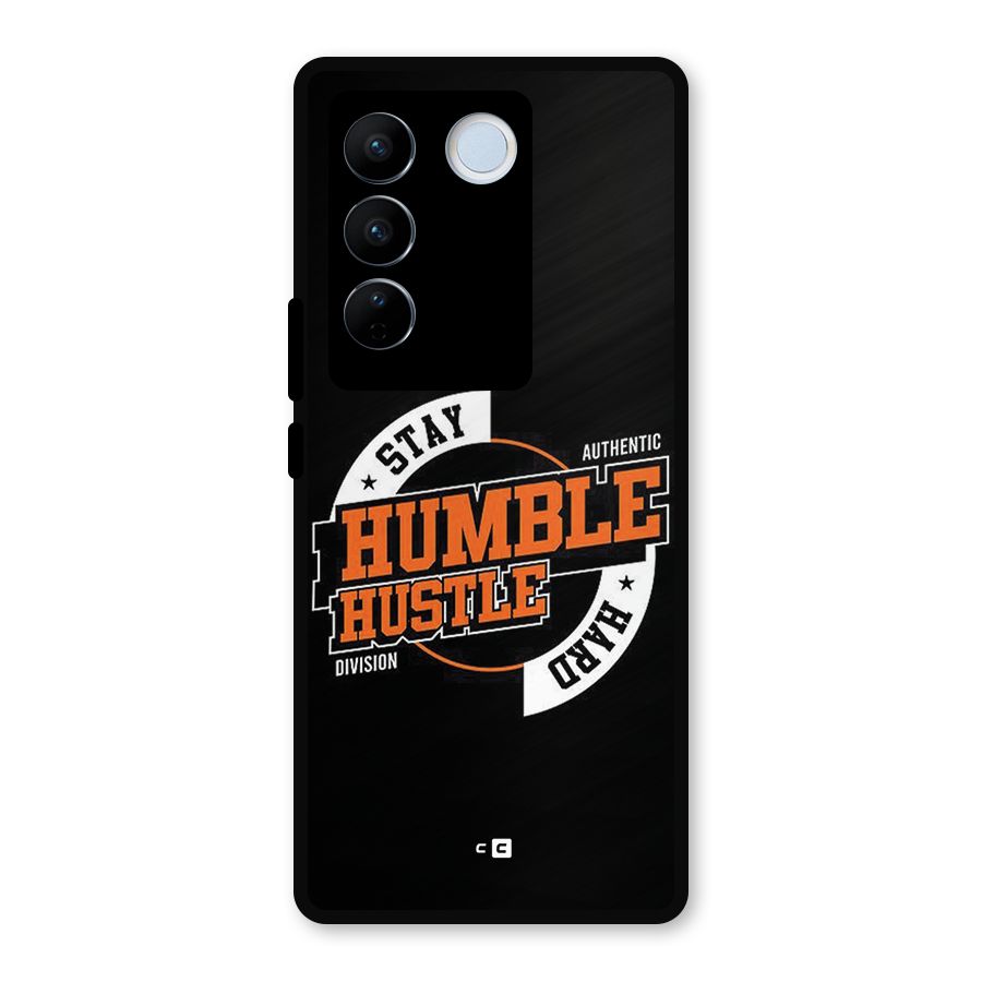 Humble Hustle Metal Back Case for Vivo V27