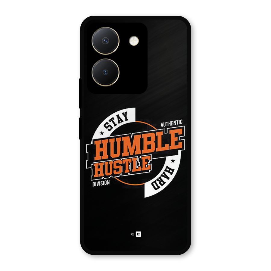 Humble Hustle Metal Back Case for Vivo Y36