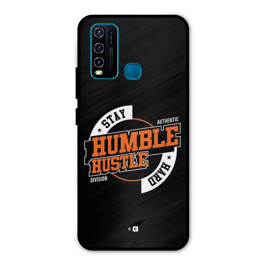 Humble Hustle Metal Back Case for Vivo Y50