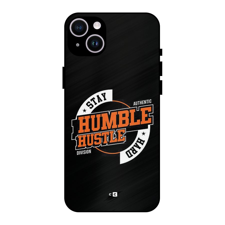 Humble Hustle Metal Back Case for iPhone 14 Plus