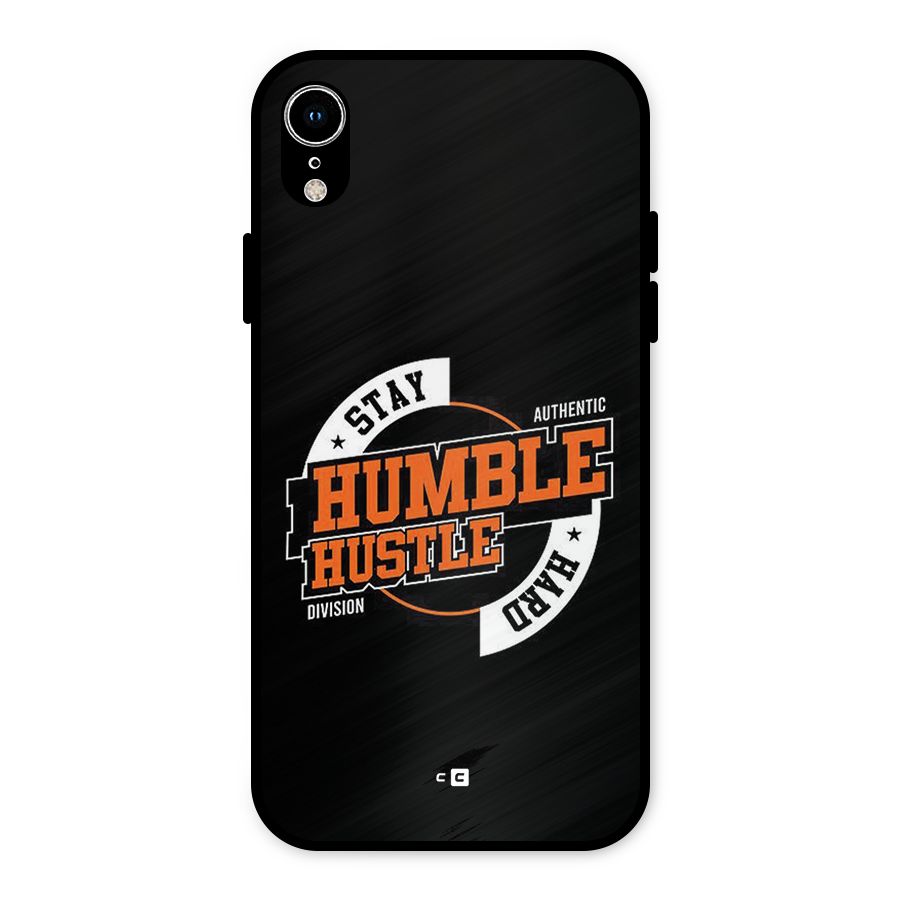 Humble Hustle Metal Back Case for iPhone XR