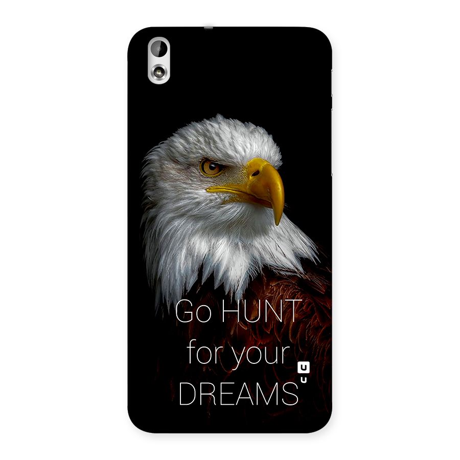 Hunt Your Dream Back Case for Desire 816g
