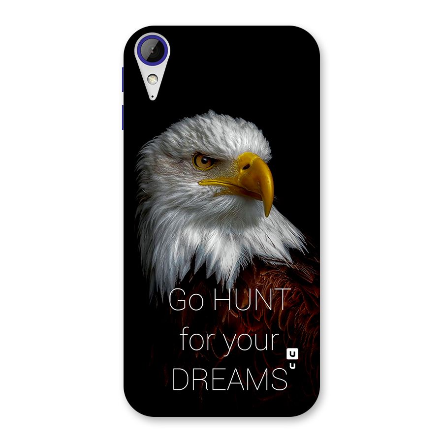 Hunt Your Dream Back Case for Desire 830