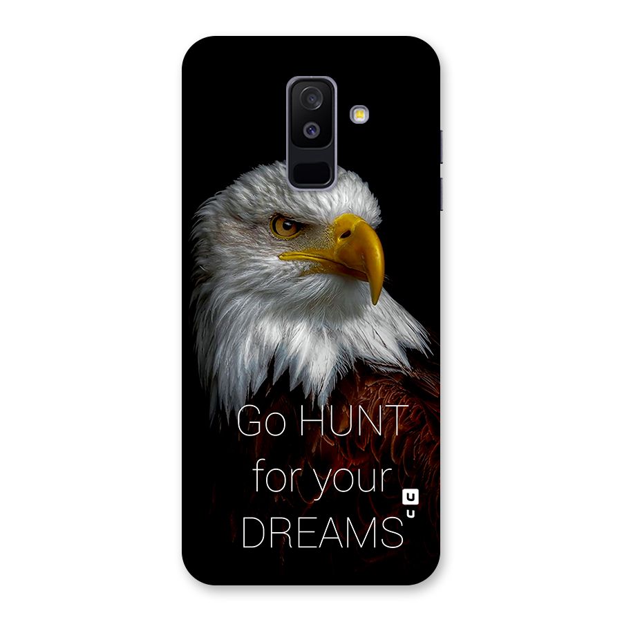 Hunt Your Dream Back Case for Galaxy A6 Plus