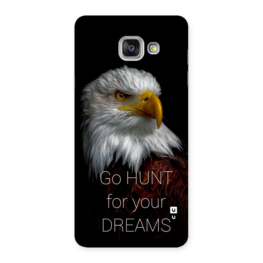 Hunt Your Dream Back Case for Galaxy A7 (2016)