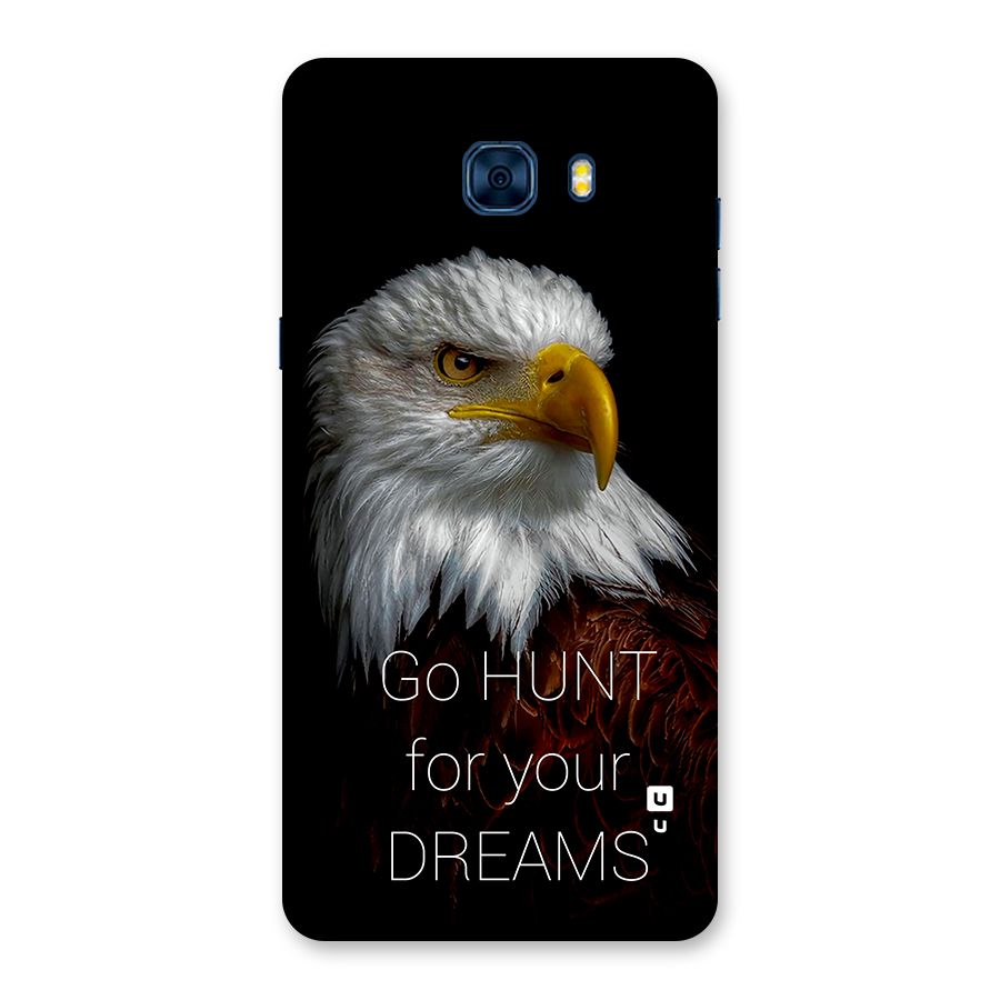 Hunt Your Dream Back Case for Galaxy C7 Pro