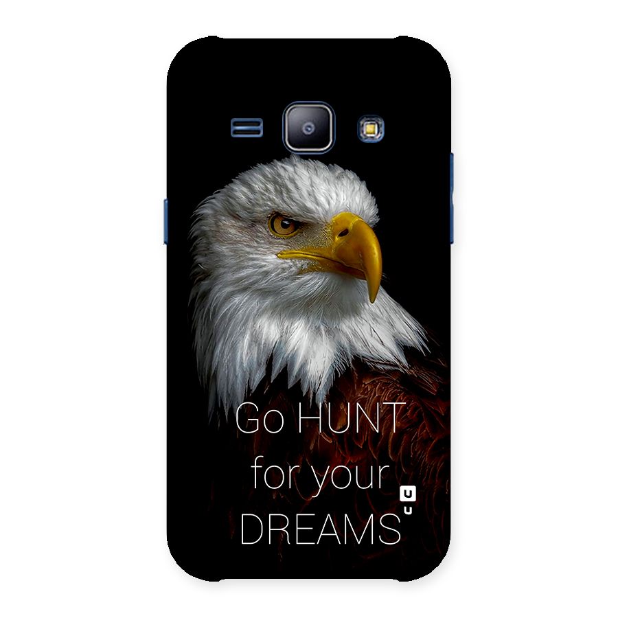 Hunt Your Dream Back Case for Galaxy J1