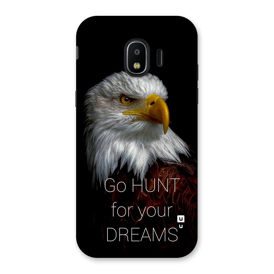 Hunt Your Dream Back Case for Galaxy J2 Pro 2018