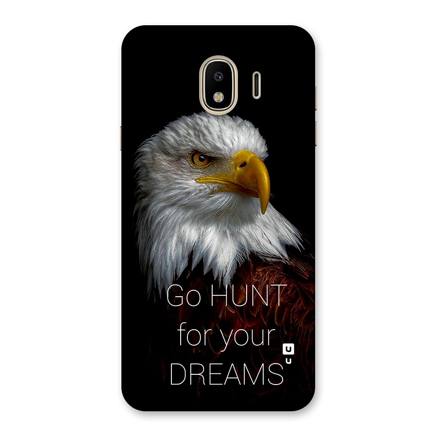 Hunt Your Dream Back Case for Galaxy J4
