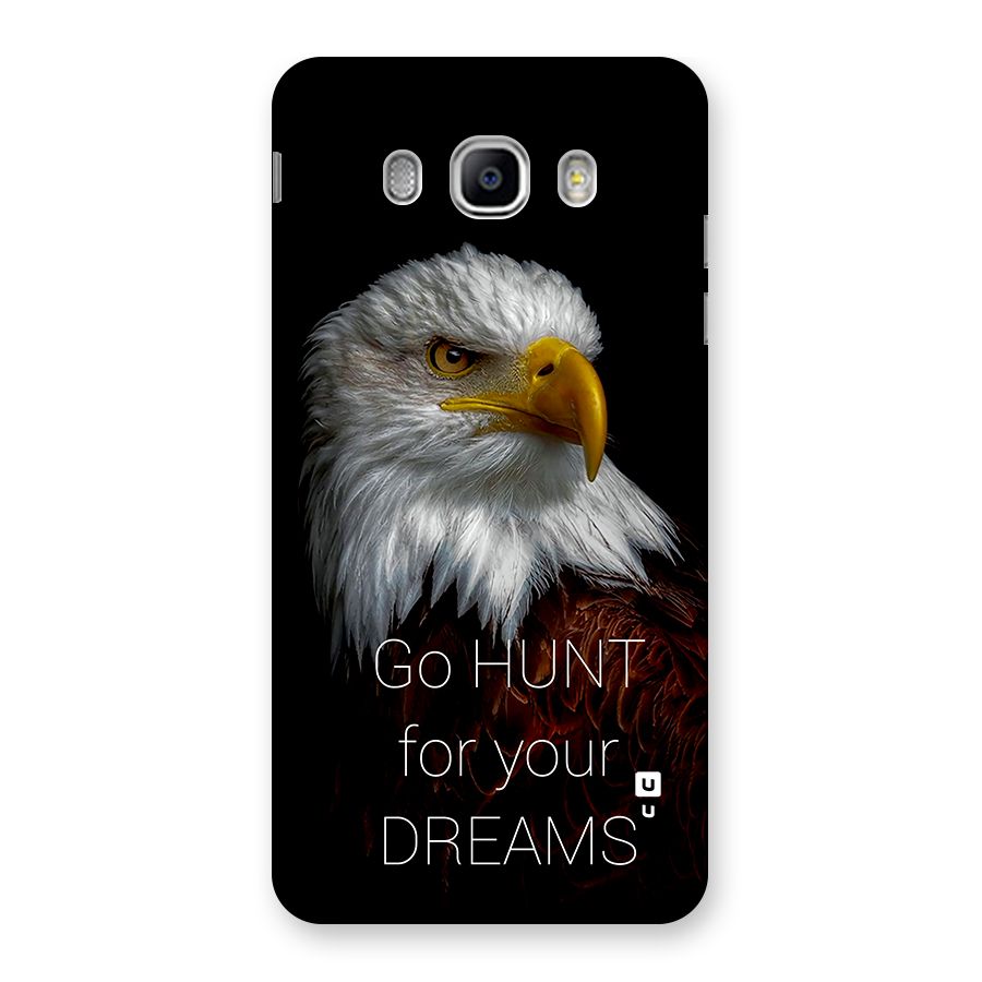 Hunt Your Dream Back Case for Galaxy J5 2016