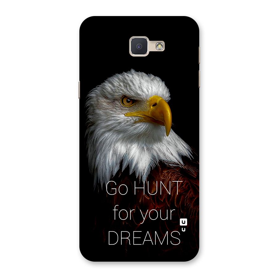 Hunt Your Dream Back Case for Galaxy J5 Prime
