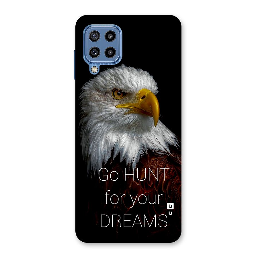 Hunt Your Dream Back Case for Galaxy M32
