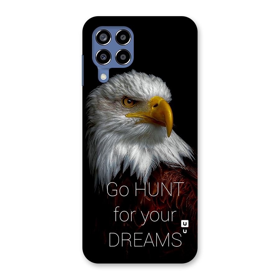 Hunt Your Dream Back Case for Galaxy M53 5G