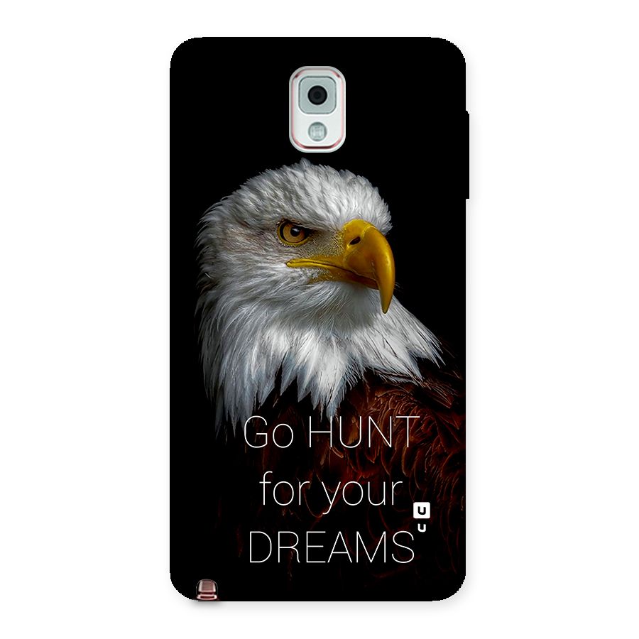 Hunt Your Dream Back Case for Galaxy Note 3